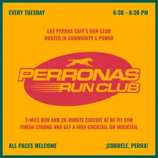 Perronas Run and Circuit Class: Every Tuesday at Las Perras Café