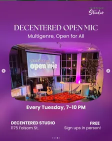 Decentered Open Mic