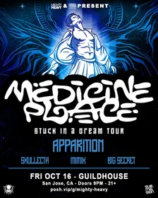 Stuck In A Dream Tour ft. Medicine Place + Apparition