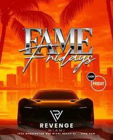 FAME FRIDAY - REVENGE MIAMI