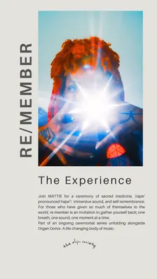 RE-MEMBER a ritual of remembrance w | Mattie sacred medicine. sound. stillness (Copy)