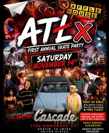 ATX FIRST ANNUAL SKATE PARTY