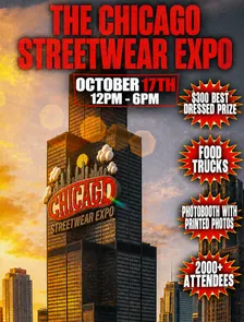 THE CHICAGO STREETWEAR EXPO (CHICAGO FASHION WEEK EDITION)