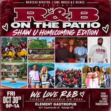 R&B On The Patio in City Plaza @ Element in City Plaza Shaw U Homecoming Edition