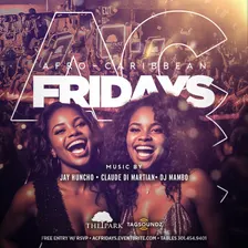 10.30 - Afro-Caribbean Fridays at The Park!