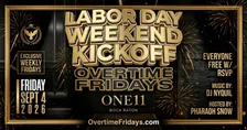 Overtime Fridays @ One 11 Labor Day Weekend Kickoff