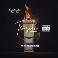 Tension & Tacos : A Tuesday night R&B experience