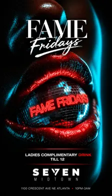 FAME FRIDAY AT SEVEN MIDTOWN