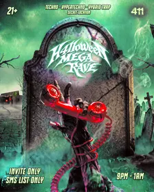 H411OWEEN MEGA RAVE SECRET LOCATION OCTOBER 31ST 411111111111111111111111111111111