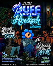 11/21 - SOUTH CAROLINA PUFF & PAINT PARTY (HOOKAH EDITION) COLUMBIA