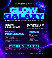 BASSLINE SPORTS PRESENTS: GLOW GALAXY PICKLEBALL RAVE AT PKL BOSTON