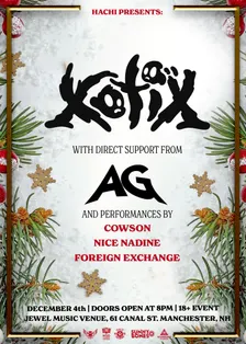 Xotix w/ AG ( The Hachi Holiday Event)
