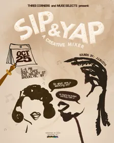 Sip & Yap: A Creative Mixer presented by Three Corners & Muse Selects