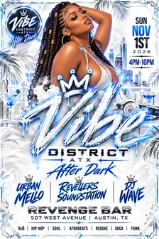 Vibe District ATX After Dark