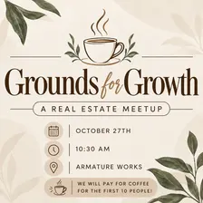 Grounds for Growth: A Real Estate Meetup