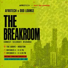 AFROTECH™ Conference | Out Of Office Lounge