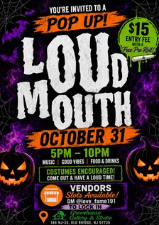 🎃 LOUD MOUTH HALLOWEEN POP-UP! 👻 🛍️ VENDORS WANTED! Limited slots available — DM @love_fame191 via IG to lock in! �