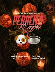 Perreito and Coffee® DC Dia de los Muertos