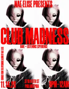 CLUB MADNESS: Rave + Listening Experience