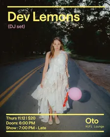Dev Lemons (DJ Set) - 21+