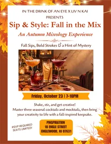 Sip & Style: Fall In The Mix Mixology Event