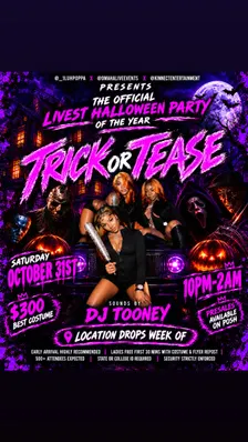 TRICKORTEASE
