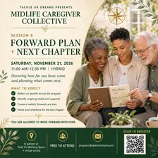 Midlife Caregiver Collective: Forward Plan + Next Chapter