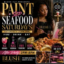 Paint + Sip + Seafood Saturday's