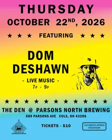 Dom Deshawn @ Parsons North Brewing