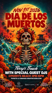 Dia De Los Muertos @ Perry’s Beach Club • Santa Monica Beach Sun, Nov 1st