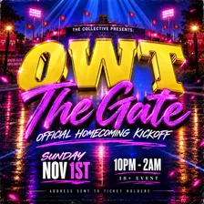 Owt The Gate: Official Homecoming Kickoff