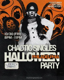 Chaotic Singles HALLOWEEN Party (Philadelphia)