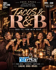 🌮🎶 TACOS & R&B 🎶🌮