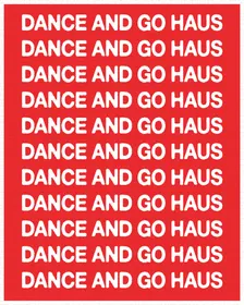 DANCE AND GO HAUS: Atlanta