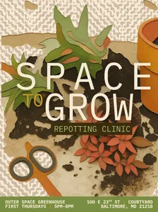 SPACE TO GROW: Repotting Clinic