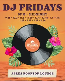 DJ Fridays | RUMBA Après Rooftop Lounge