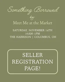 Something Borrowed by Meet Me at the Market — SELLER PAGE
