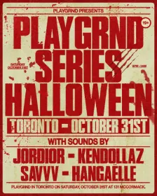 PLAYGRND Series Toronto: Halloween Edition