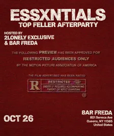 2LONELY EXCLUSIVE PRESENTS: ESSXNTIALS TOPFELLER AFTERPARTY