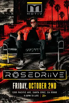 ROSEDRiiVE @ MOTIV