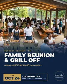 GFC Family Reunion & Master Grill Off (30+)