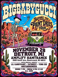 BIGBABYGUCCI BEFORE THE PAINT DRIES TOUR (DETROIT)