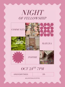 Night of fellowship with cupofgracecoffee
