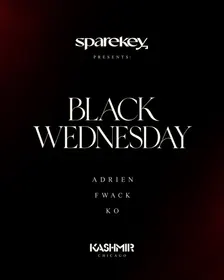 SpareKey Presents: Black Wednesday