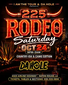 The 225 Rodeo | Country~ish & Camo Edition | Da Hole