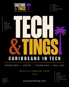 Culture & Tings presents Tech & Tings: Caribbeans in Tech