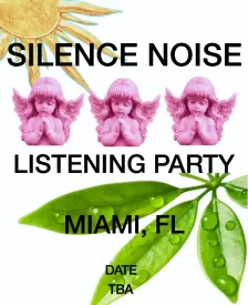 SILENCE NOISE LISTENING PARTY