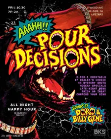Pour Decisions: Halloweekend Edition