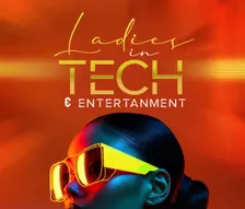 LADIES IN TECH & ENTERTAINMENT AFROTECH MIXER