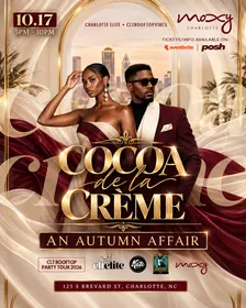 Cocoa de la Crème: An Autumn Affair @ The Moxy CLT